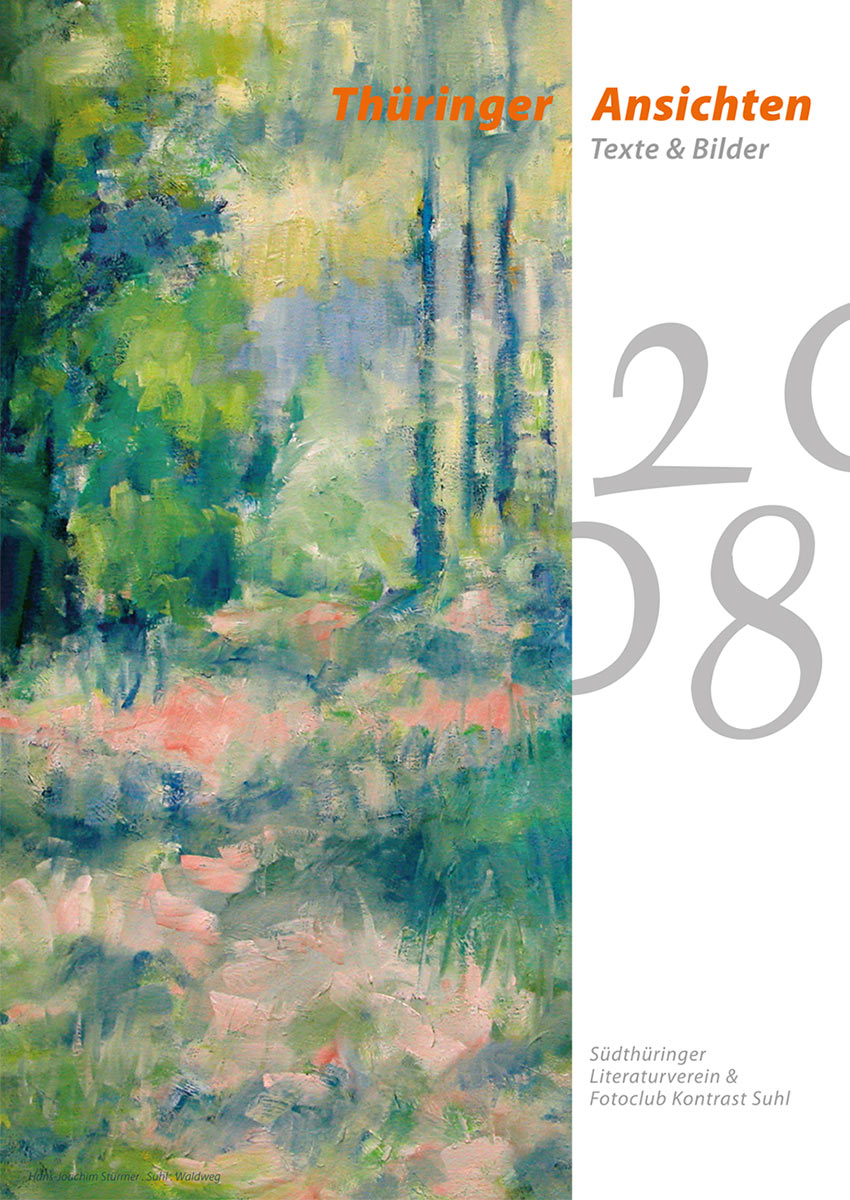 2007-Literaturkalender-Thueringer-Ansichten-2008_4 Waldweg (Bild: Hans-Joachim Stürmer) . Titelblatt . Literaturkalender Thüringer Ansichten 2008
