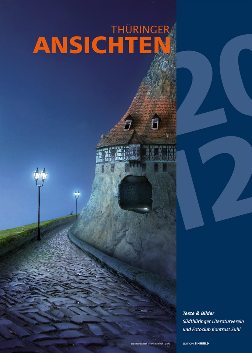 2011-Literaturkalender-Thueringer-Ansichten-2012_2 Nachtwächter (Fotocollage: Frank Melech) . Titelblatt . Literaturkalender Thüringer Ansichten 2012