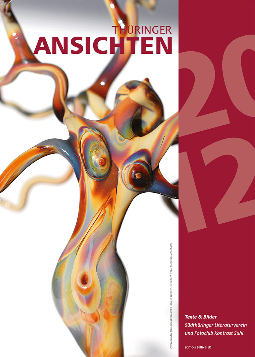 2011-Literaturkalender-Thueringer-Ansichten-2012_3 Prinzessin der Flammen (Glasobjekt: Karolin Wagner, Foto: Manuela Hahnebach) . Titelblatt . Literaturkalender Thüringer Ansichten 2012