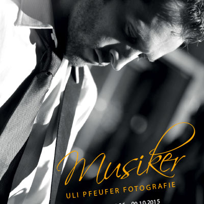 Fotoausstellung "Musiker" . Uli Pfeufer . Musikschule Suhl . 2015 (Plakat, Foto: Uli Pfeufer, Gestaltung: Andreas Kuhrt)