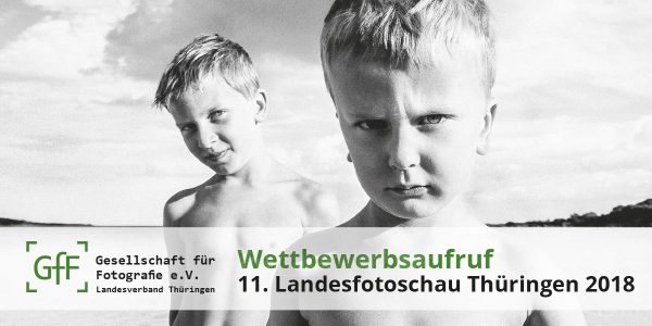 Aufruf zur 11. Thüringer Landesfotoschau 2018