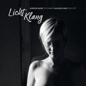 <i>Buch</i> LichtKlang <i>Günter Giese + Holger Uske</i>