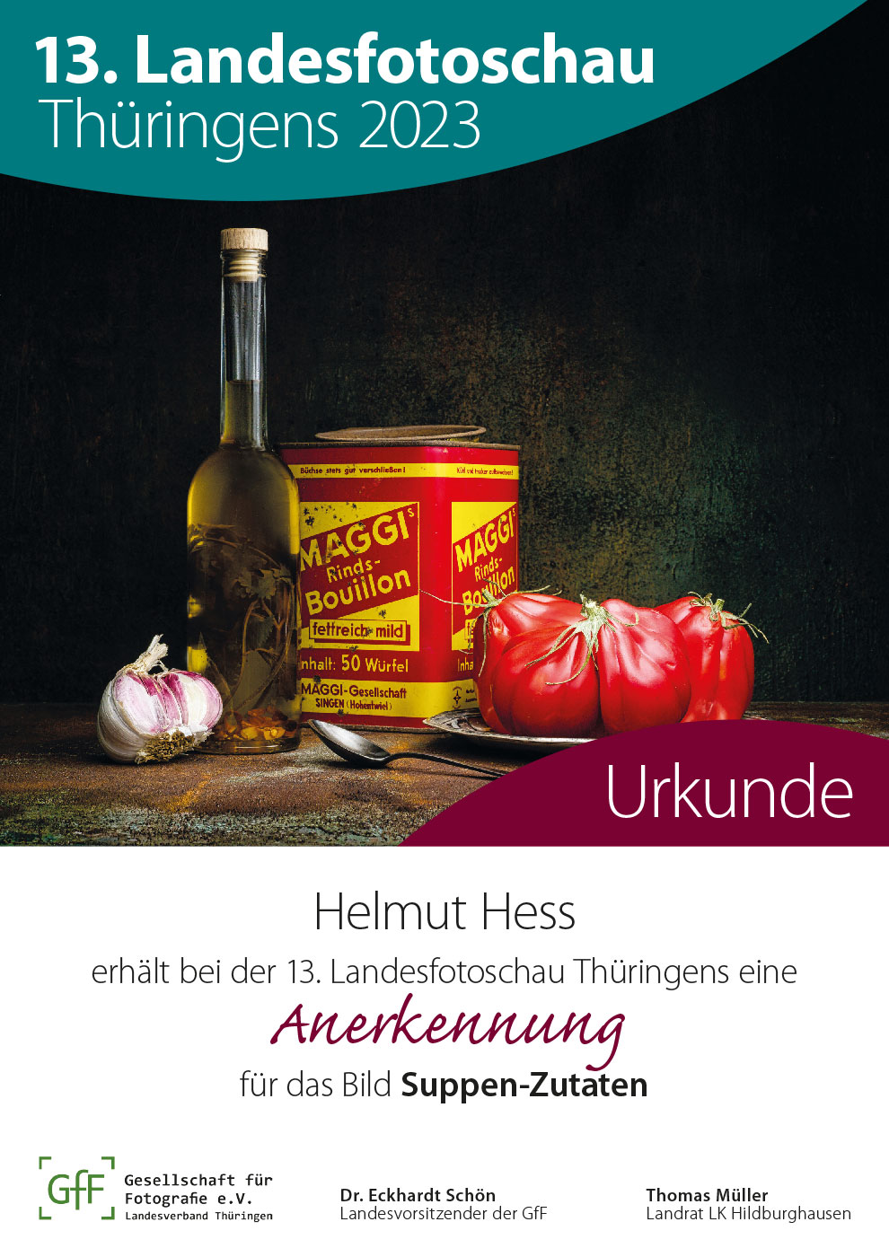 13. Landesfotoschau Thüringens: Urkunde Anerkennung: Helmut Hess "Suppen-Zutaten"