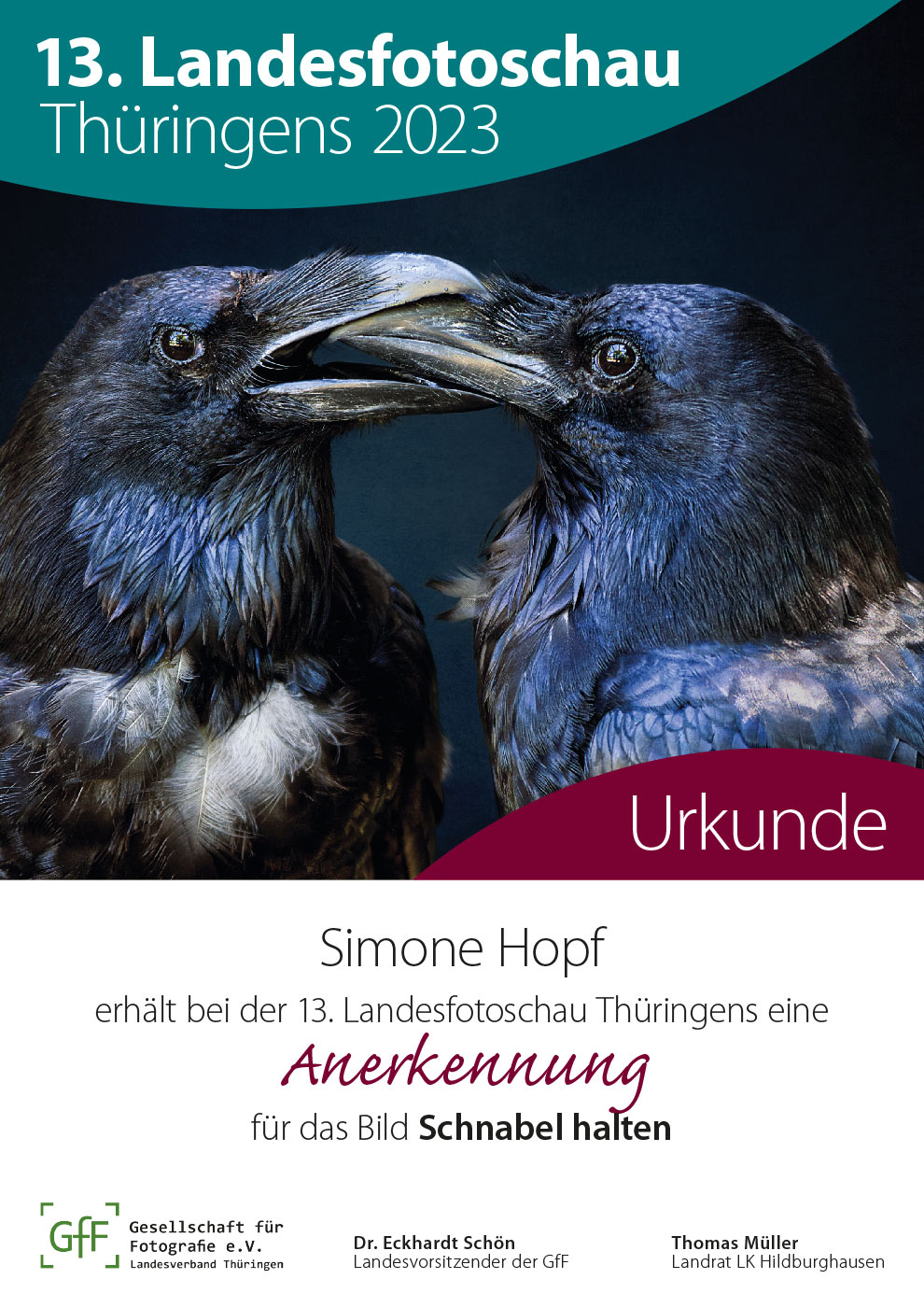 13. Landesfotoschau Thüringens: Urkunde Anerkennung: Simone Hopf "Schnabel halten"