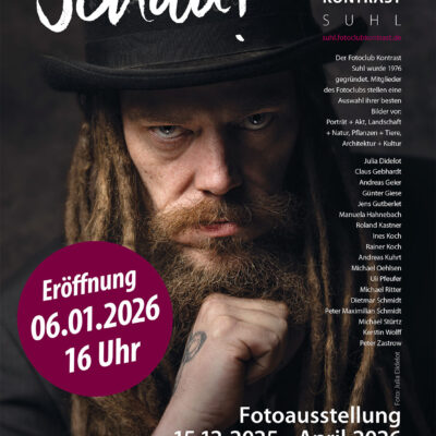 15.12.2025 - April 2026: Fotoclubausstellung "Schau!" im Landratsamt Hildburghausen (Plakat Eröffnung, Foto: Julia Didelot)