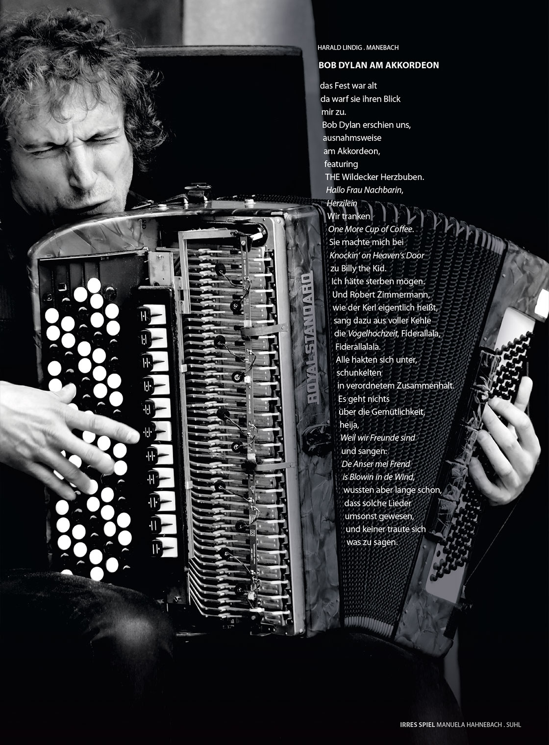 Manuela Hahnebach: Irres Spiel + Harald Lindig: Bob Dylan am Akkordeon