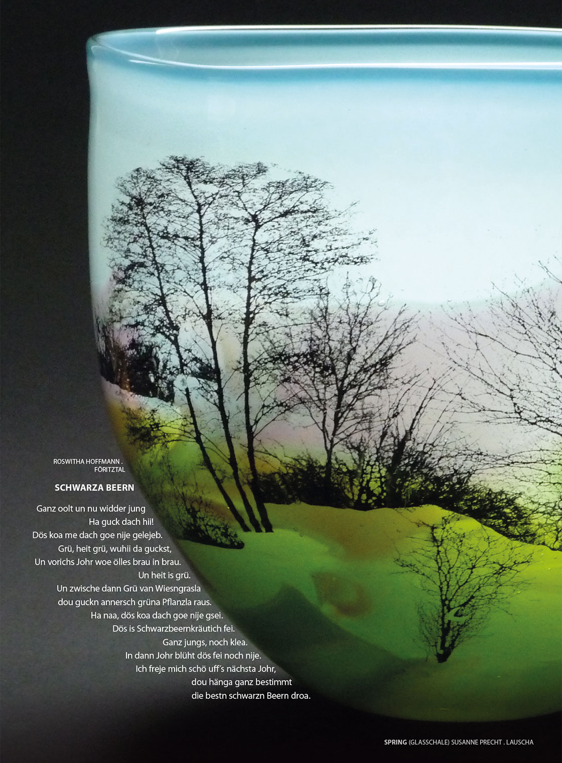 Susanne Precht: Spring (Glasschale) + Roswitha Hoffmann: Schwarza Beern